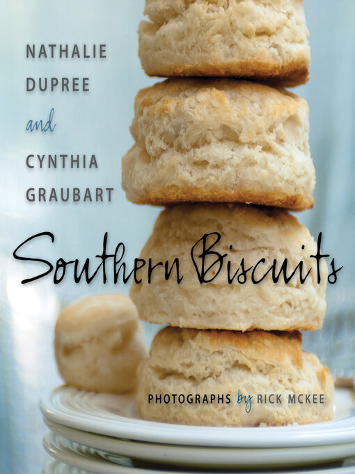 Title details for Southern Biscuits by Nathalie Dupree - Available